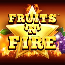 Fruits’n’Fire